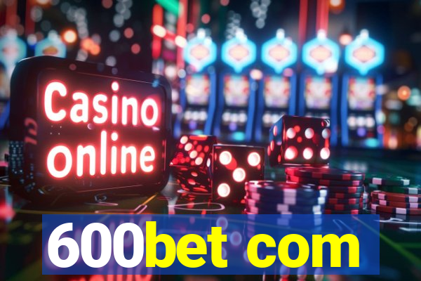 600bet com